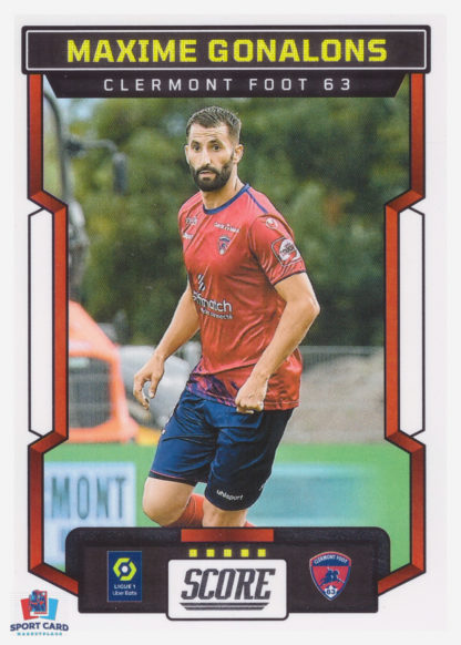 Panini Score Ligue 1 2023-24 Base Card - Maxime Gonalons - Clermont Foot 63 #21