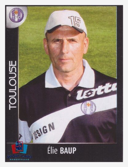 Panini Foot 2008 - Élie Baup (Entraîneur) / Toulouse #472
