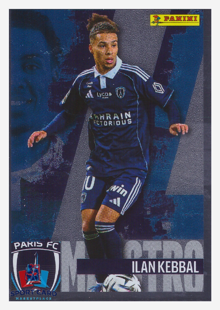 Panini Foot 2026 - Metal - Ilan Kebbal (Maestro) / Paris FC #398