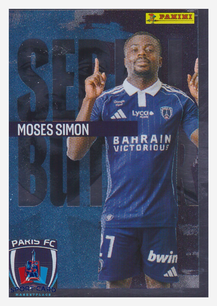 Panini Foot 2026 - Metal - Moses Simon (Serial Buteur) / Paris FC #399